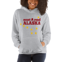 Load image into Gallery viewer, Must Read Alaska Hooded Sweatshirt - Must Read Alaska