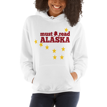 Load image into Gallery viewer, Must Read Alaska Hooded Sweatshirt - Must Read Alaska